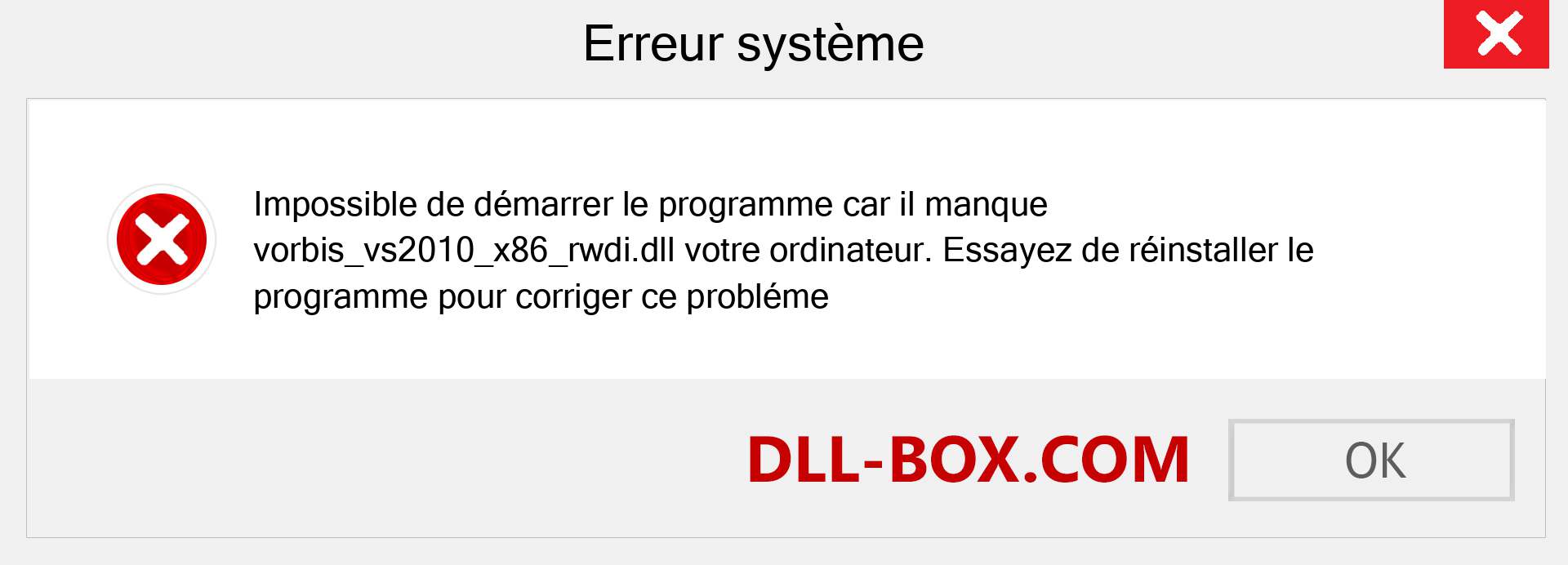 Le fichier vorbis_vs2010_x86_rwdi.dll est manquant ?. Télécharger pour Windows 7, 8, 10 - Correction de l'erreur manquante vorbis_vs2010_x86_rwdi dll sur Windows, photos, images