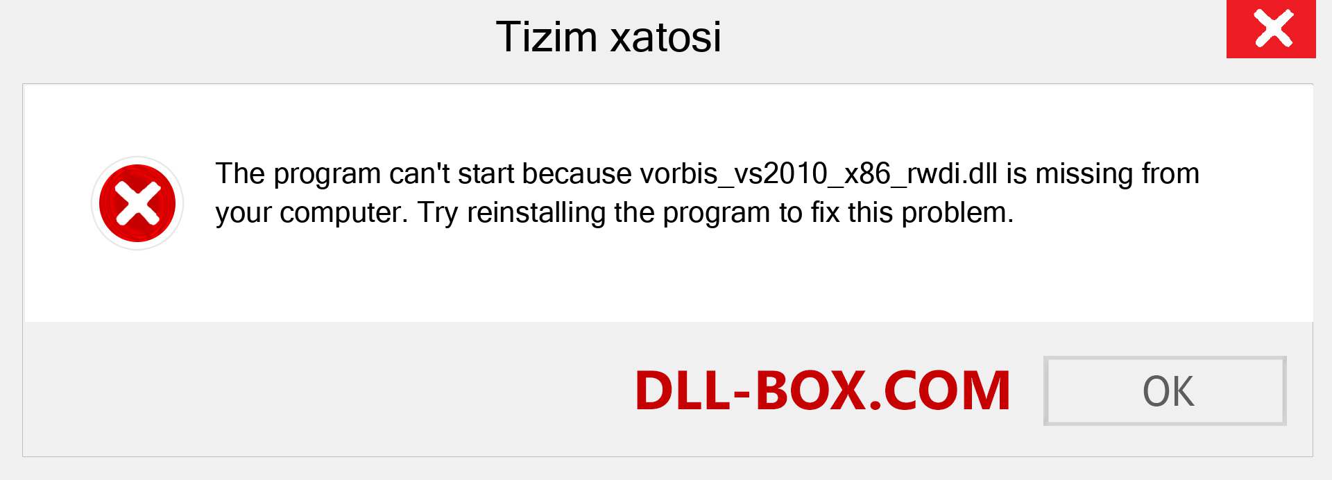 vorbis_vs2010_x86_rwdi.dll fayli yo'qolganmi?. Windows 7, 8, 10 uchun yuklab olish - Windowsda vorbis_vs2010_x86_rwdi dll etishmayotgan xatoni tuzating, rasmlar, rasmlar